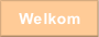 Welkom.